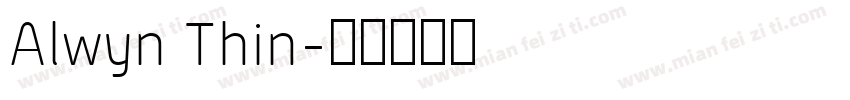 Alwyn Thin字体转换